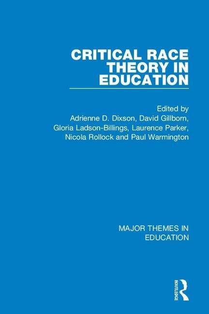 Critical Race Theory in Education (4-vol. Set) Hardcover