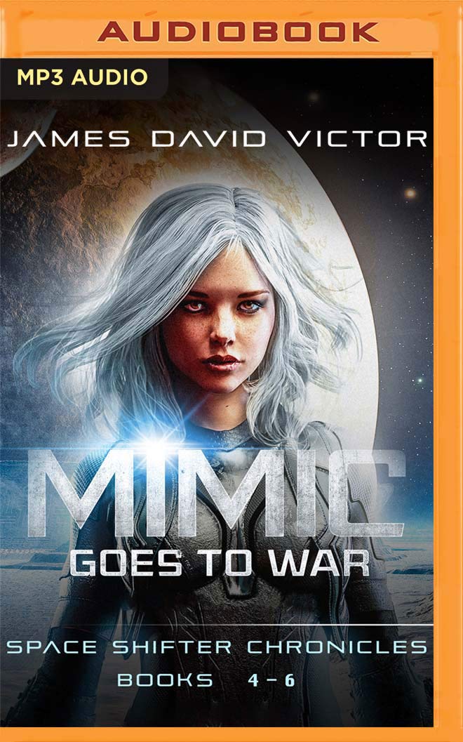 Mimic Goes to War Omnibus: Space Shifter Chronicles, Books 4-6 Audio CD