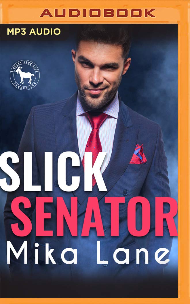 Slick Senator: A Hero Club Novel Audio CD – Unabridged