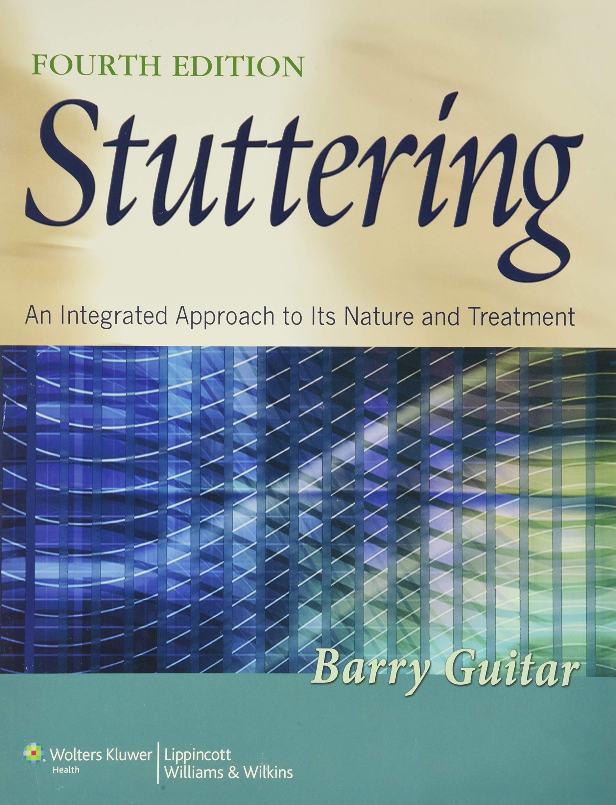 Stuttering: An Integrated Approach to Its Nature and Treatment Paperback