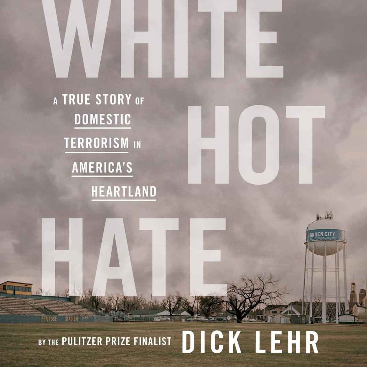 White Hot Hate: A True Story of Domestic Terrorism in America's Heartland - Audio CD