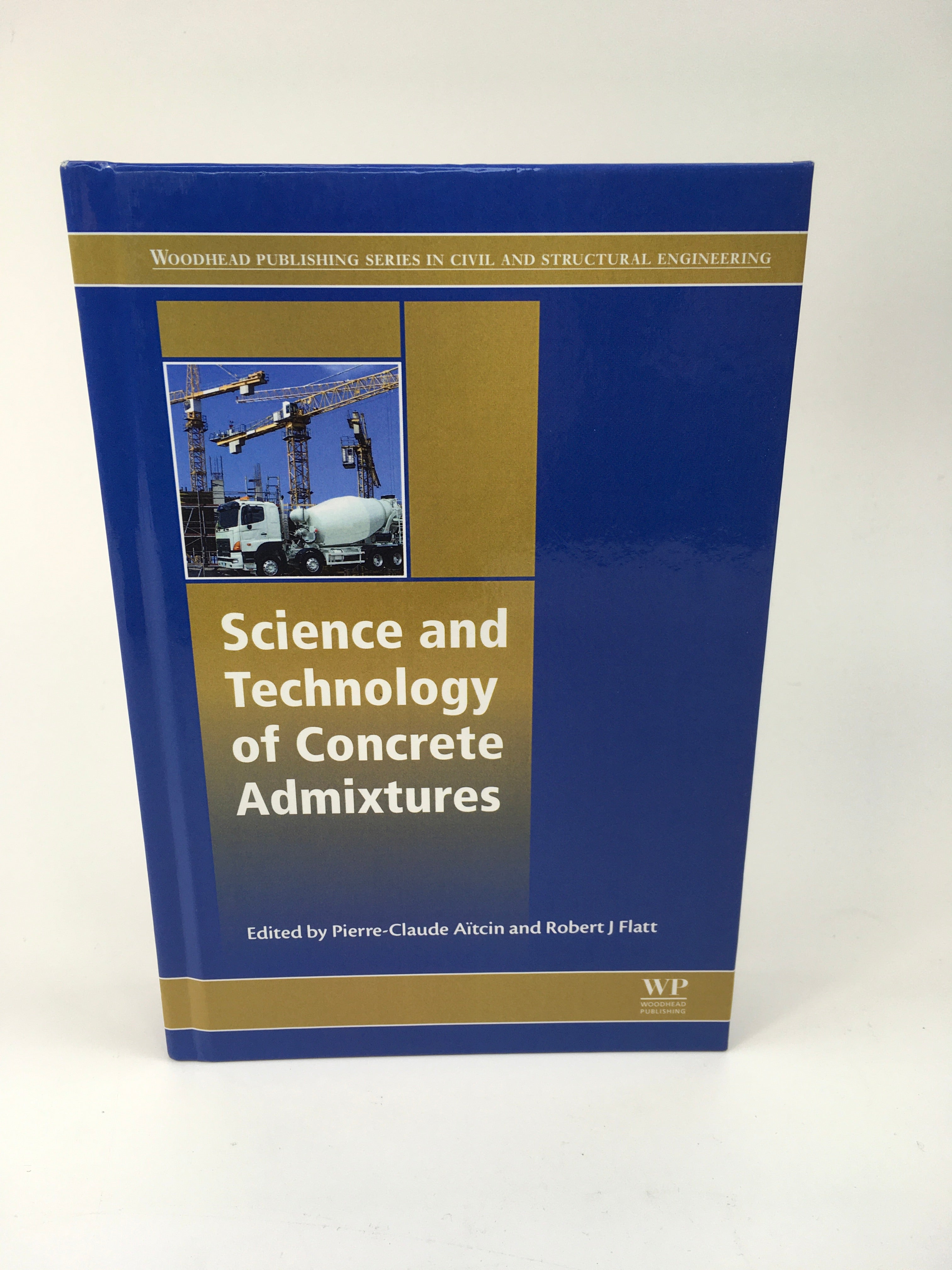 Science and Technology of Concrete Admixtures Hardcover