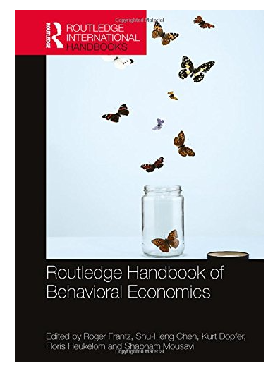 Routledge Handbook of Behavioral Economics (Routledge International Handbooks) 1st Edition