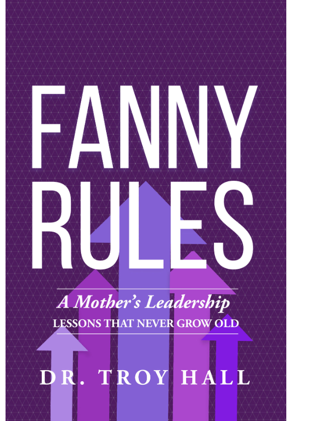 Fanny Rules: A Mother's Leadership Lessons that Never Grow Old - Paperback