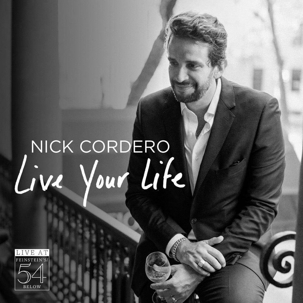 Nick Cordero - Live Your Life Live At Feinstein's [CD]