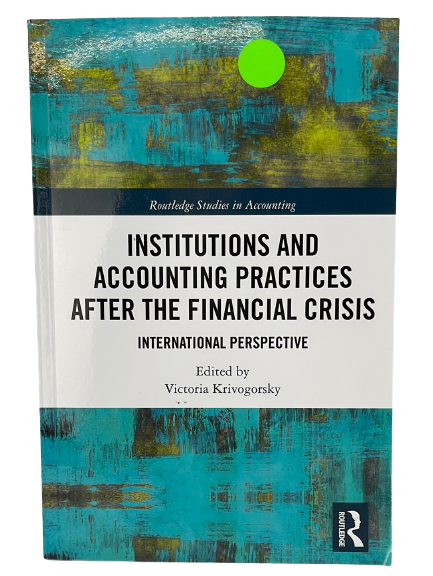 Institutions and Accounting Practices after the Financial Crisis: International Perspective
